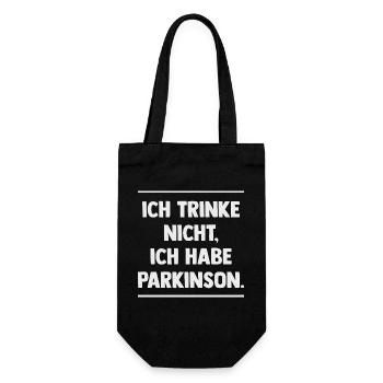Ich trinke nicht, ich habe Parkinson. - Geschenkbeutel für Flaschen - Schwarz - Vorne