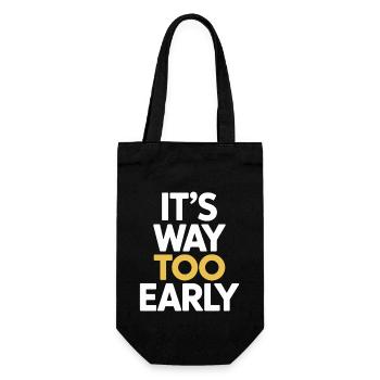 It's far too early humorous morning grouches - Gift Bag for Bottles - black - Front