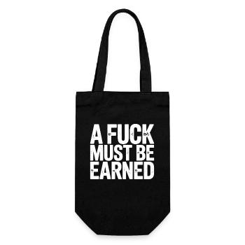 A Fuck Must Be Earned Statement for the Self-Confident - Gift Bag for Bottles - black - Front