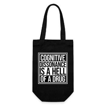 Cognitive Dissonance Is A Hell Of A Drug Saying - Gift Bag for Bottles - black - Front
