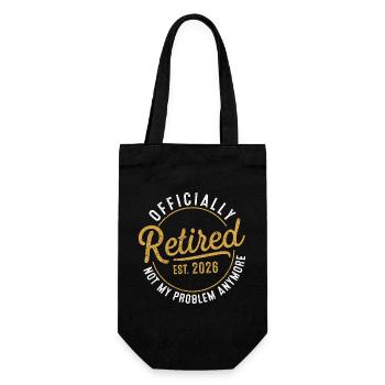 Funny Retired 2026 Not My Problem Anymore   - Gift Bag for Bottles - black - Front