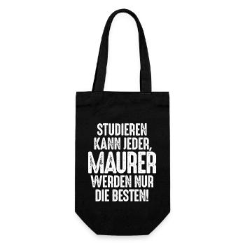 Studieren kann jeder Maurer werden nur die Besten - Geschenkbeutel für Flaschen - Schwarz - Vorne