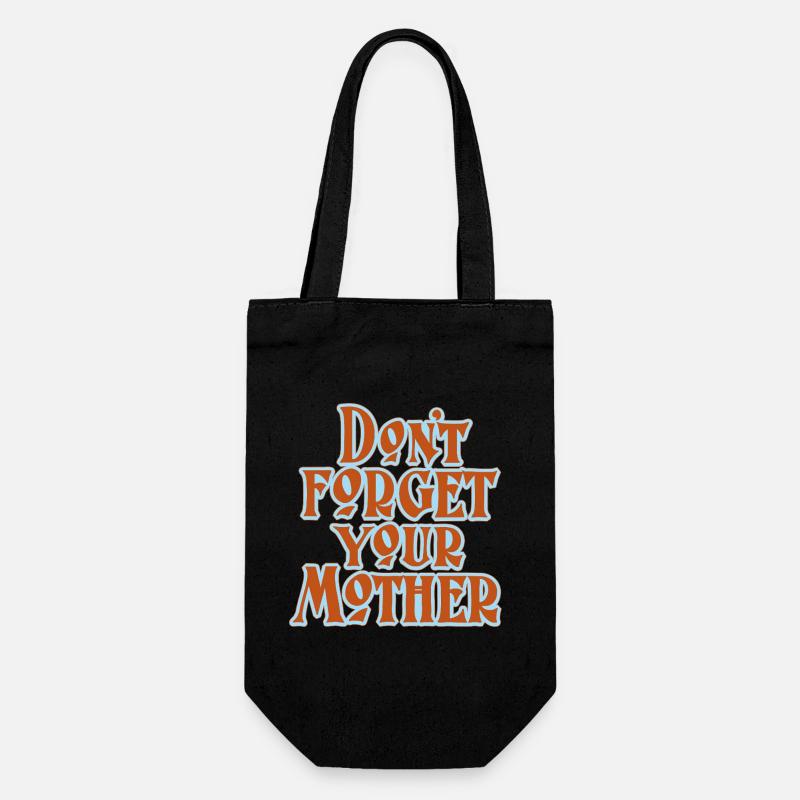 Don’t Forget Mother Statement - Geschenkbeutel für Flaschen - Schwarz