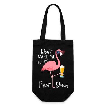 Dont Make Me Put My Foot Down Pink Flamingo - Gift Bag for Bottles - black - Front