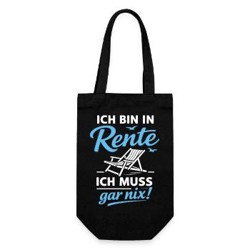 Bin In Rente | Ich Muss Gar Nix - Geschenkbeutel für Flaschen - Schwarz - Vorne