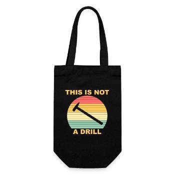This Is Not A Drill Funny Handyman - Gift Bag for Bottles - black - Front