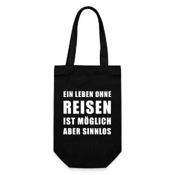 Ein Leben ohne Reisen ist möglich aber sinnlos - Geschenkbeutel für Flaschen - Schwarz - Vorne