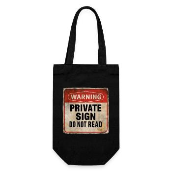 Warning Private Sign Do Not Read Warning Sign - Gift Bag for Bottles - black - Front