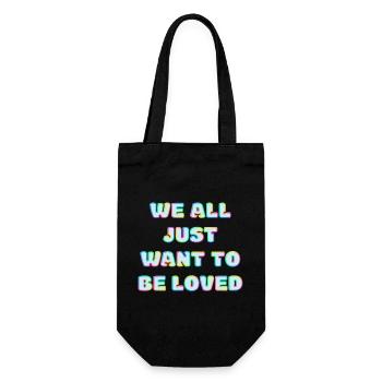 We All Just Want To Be Loved - Gift Bag for Bottles - black - Front