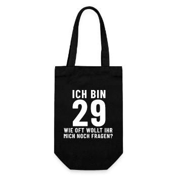 Ich bin 29 wie oft wollt ihr mich noch fragen? - Geschenkbeutel für Flaschen - Schwarz - Vorne