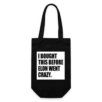 i bought this before elon went crazy - Geschenkbeutel für Flaschen - Schwarz - Vorne