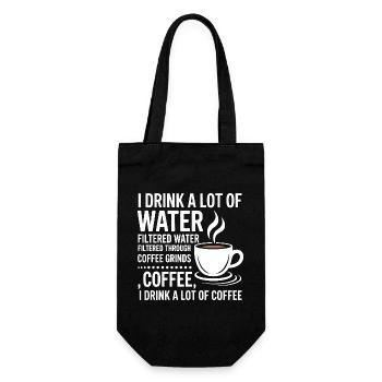 I Drink A Lot Of Water Funny Coffee Drinker - Gift Bag for Bottles - black - Front
