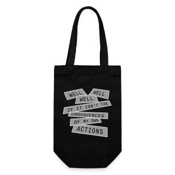 Well Well If Consequences My Own Actions Sarcasm - Gift Bag for Bottles - black - Front