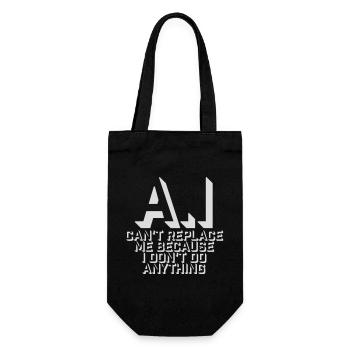 AI Can't Replace Me I Don't Do Anything Humor Joke - Gift Bag for Bottles - black - Front