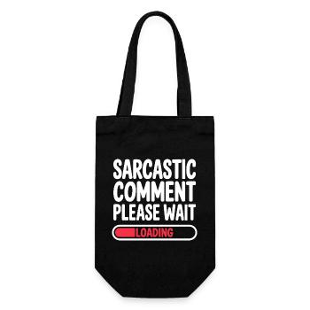 Sarcastic Comment Please Wait Humor Statement - Gift Bag for Bottles - black - Front