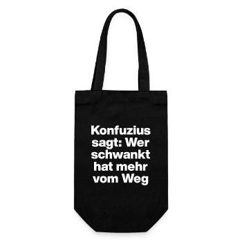 CONFUCIUS SAYS: THOSE WHO WAVER GET MORE OUT OF THE WAY. - Gift Bag for Bottles - black - Front