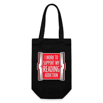 I Work To Support My Reading Addiction Books Logo - Gift Bag for Bottles - black - Front