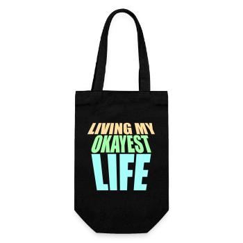 Living My Okayest Life Funny Mediocre Saying - Gift Bag for Bottles - black - Front