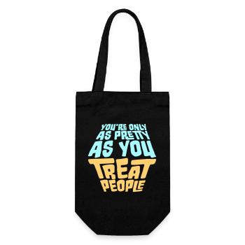 You're Only As Pretty As You Treat People Ehrlich - Geschenkbeutel für Flaschen - Schwarz - Vorne