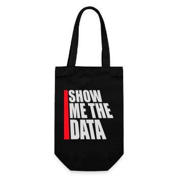 Show Me The Data Lustig Nerd Analyst Sarkastisch - Geschenkbeutel für Flaschen - Schwarz - Vorne