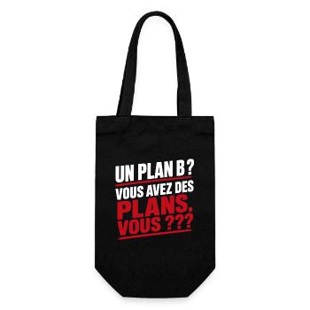 Un Plan B Vous Avez Des Plans, Vous Humour Meme - Sac à bouteille - noir - Devant