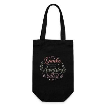 Danke, dass du meinen Arbeitstag rettest - Geschenkbeutel für Flaschen - Schwarz - Vorne