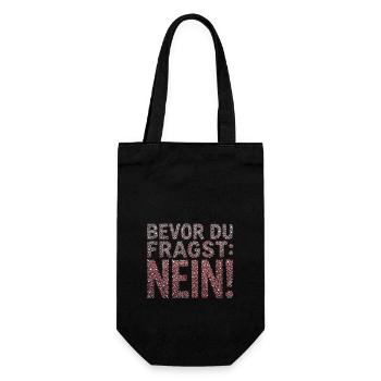 Bevor du fragst Nein Statement - Geschenkbeutel für Flaschen - Schwarz - Vorne