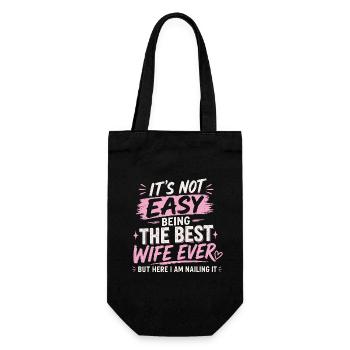 It's Not Easy Being The Best Wife Ever - Gift Bag for Bottles - black - Front