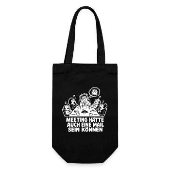 Meeting hätte auch eine Mail sein können – Shirt - Geschenkbeutel für Flaschen - Schwarz - Vorne