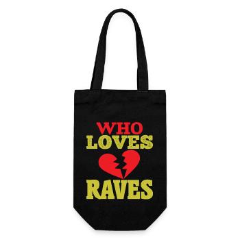 WHO LOVES RAVES - Gift Bag for Bottles - black - Front