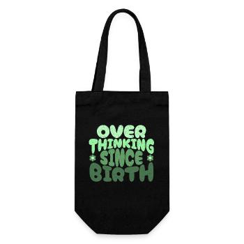 Overthinking since birth in green - Gift Bag for Bottles - black - Front