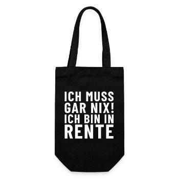 Ich Muss Gar NiX! ich bin in Rente - Geschenkbeutel für Flaschen - Schwarz - Vorne