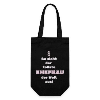 So sieht die beste Ehefrau der Welt aus! - Geschenkbeutel für Flaschen - Schwarz - Vorne