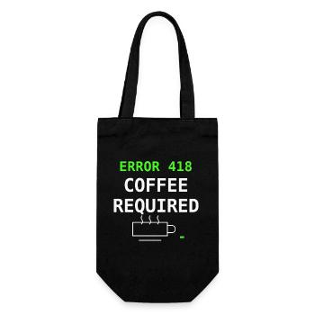 Error 418 Coffee Required IT Nerd Kaffee Geschenk - Geschenkbeutel für Flaschen - Schwarz - Vorne