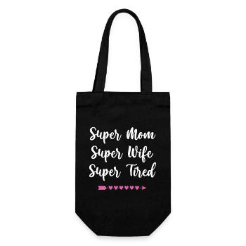 Super Mama. Super Ehefrau. Super müde - Geschenkbeutel für Flaschen - Schwarz - Vorne