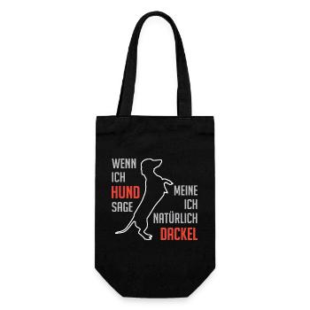 Wenn ich Hund sage meine ich Dackel Dackelspruch - Geschenkbeutel für Flaschen - Schwarz - Vorne