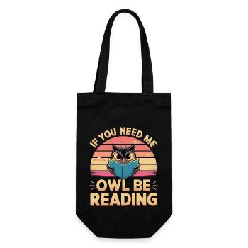 If You Need Me Owl Be Reading 15 - Geschenkbeutel für Flaschen - Schwarz - Vorne