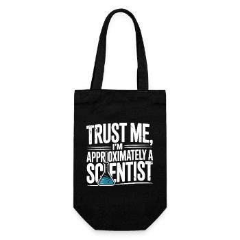 Vertrauen Sie mir, ich bin ungefähr ein Wissenschaftler - Geschenkbeutel für Flaschen - Schwarz - Vorne