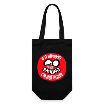 If It Involves Fake Smiling I'm Not Going Saying - Gift Bag for Bottles - black - Front