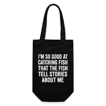 I'm So Good At Catching Fish Angler Saying Fishing - Gift Bag for Bottles - black - Front