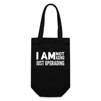 I am not aging, just upgrading - Geschenkbeutel für Flaschen - Schwarz - Vorne