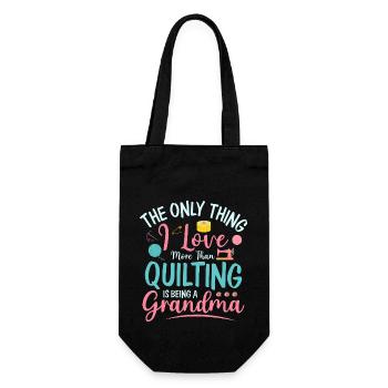The Only Thing I Love More Than Quilting Quilter S - Gift Bag for Bottles - black - Front