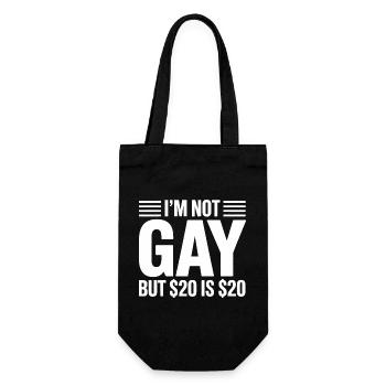 I'm not Gay, but 20$ is 20$- Funny Gen Alpha Slang - Gift Bag for Bottles - black - Front