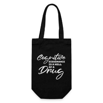 Cognitive Dissonance Is A Hell Of A Drug Saying - Gift Bag for Bottles - black - Front