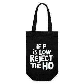 If P Is Low Reject The HO 6 - Geschenkbeutel für Flaschen - Schwarz - Vorne