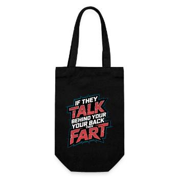 If They Talk Behind Your Back Then Fart 4 - Geschenkbeutel für Flaschen - Schwarz - Vorne