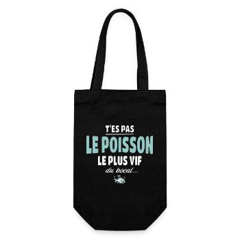 T’es pas le poisson le plus vif du bocal - Sac à bouteille - noir - Devant