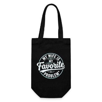 My Wife is My Favorite Problem Shirt Funny Quote  - Sac à bouteille - noir - Devant