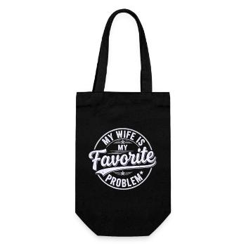 My Wife is My Favorite Problem Shirt Funny Quote - Sac à bouteille - noir - Devant