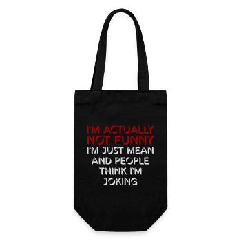 Not Funny Just Mean And People Think I'm Joking - Gift Bag for Bottles - black - Front